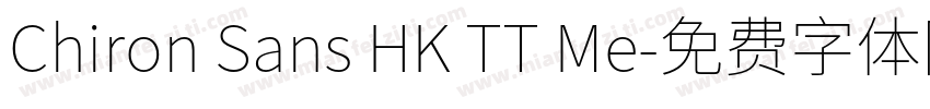 Chiron Sans HK TT Me字体转换